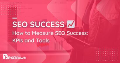 How to Measure SEO Success KPIs and Tools