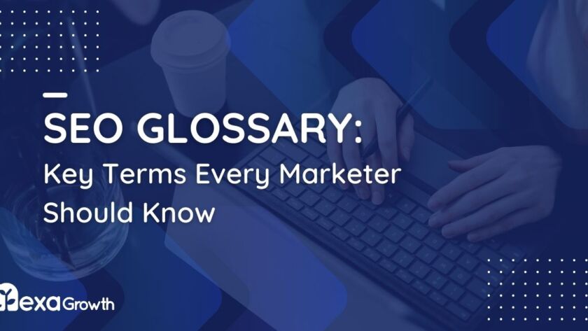 SEO Glossary Key Terms Every Marketer Should Know