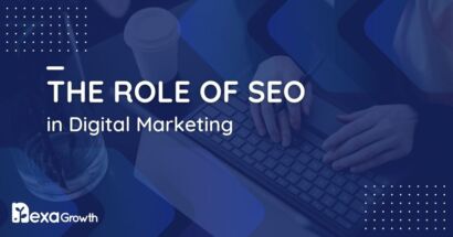 The Role of SEO in Digital Marketing