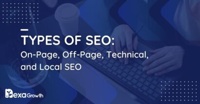 Types of SEO On-Page, Off-Page, Technical, and Local SEO