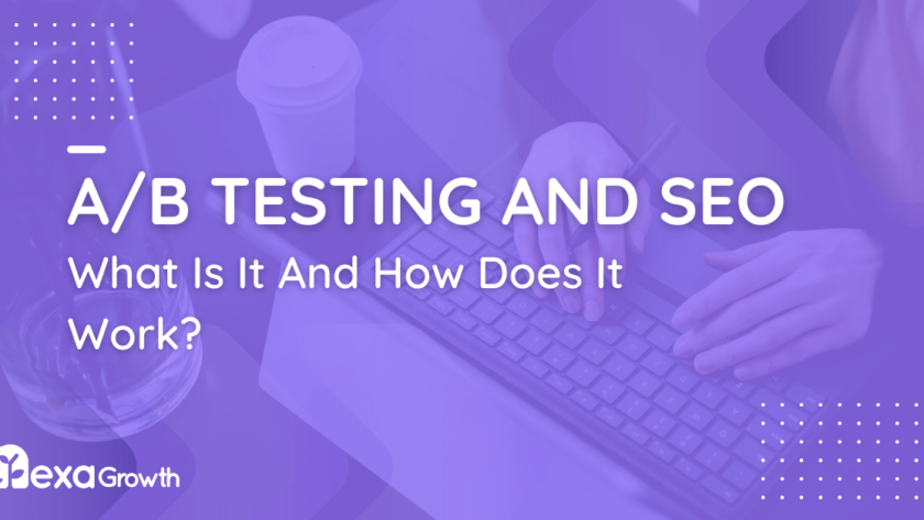 A_B Testing and SEO_ What Is It And How Does It Work