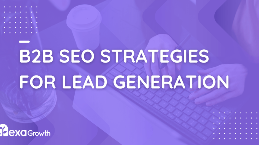B2B SEO Strategies for Lead Generation