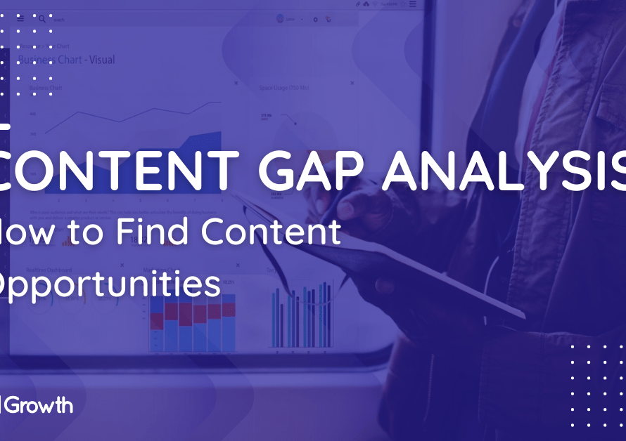 Content Gap Analysis_ How to Find Opportunities