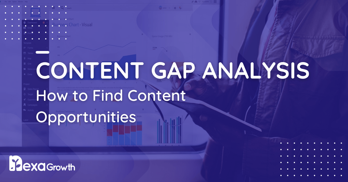 Content Gap Analysis_ How to Find Opportunities