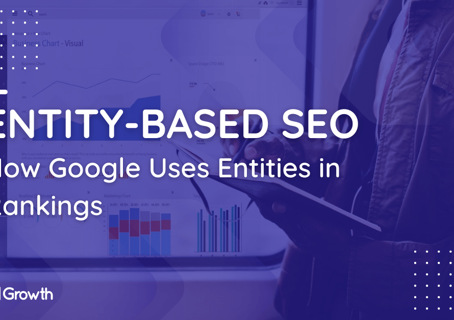 Entity-Based SEO_ How Google Uses Entities in Rankings
