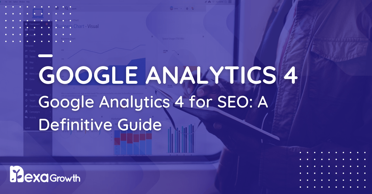 Google Analytics 4 for SEO_ A Definitive Guide