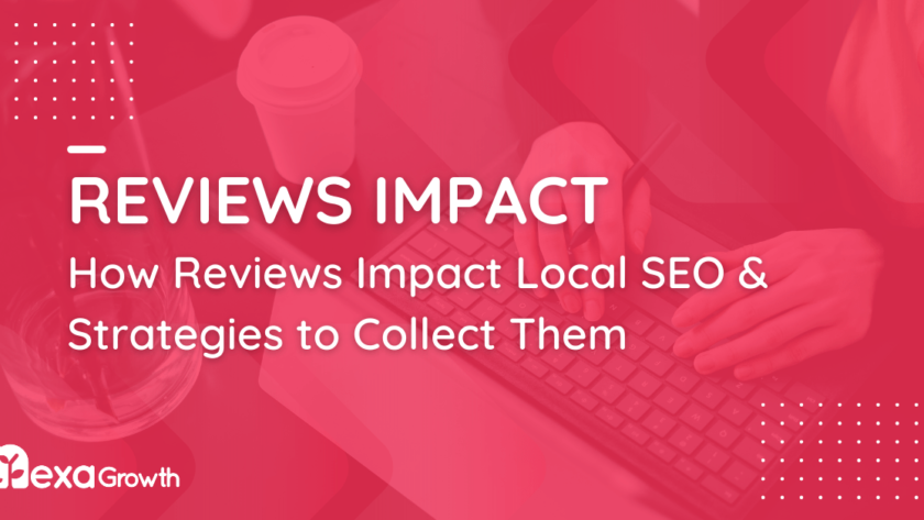 How Reviews Impact Local SEO and Strategies to Collect Them