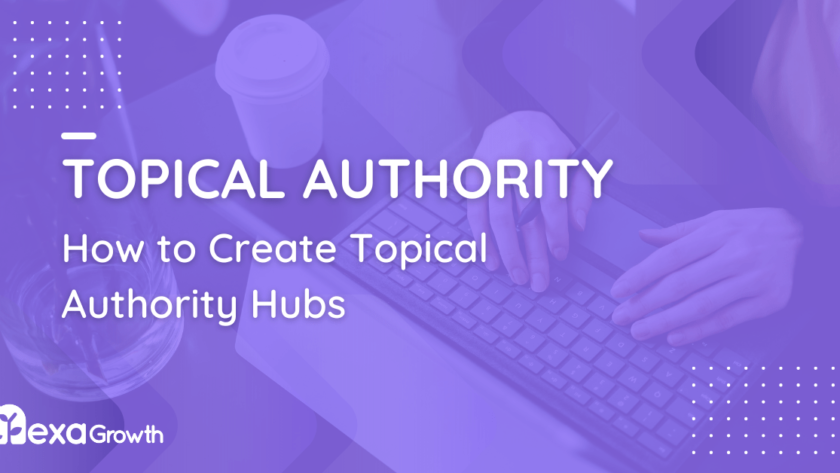 How to Create Topical Authority Hubs