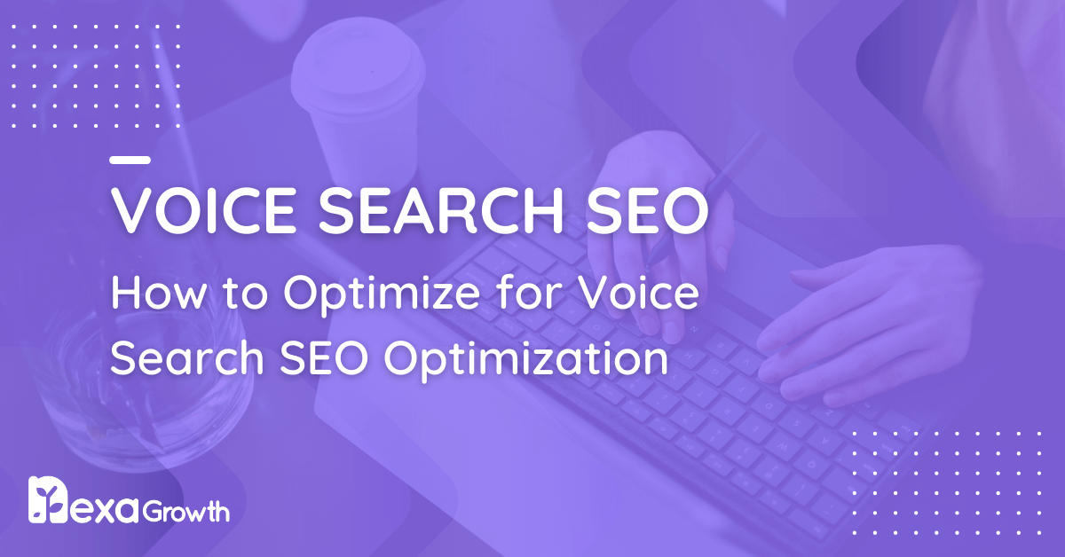 How to Optimize for Voice Search SEO Optimization