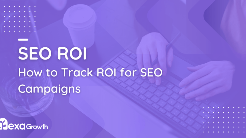 How to Track ROI for SEO Campaigns_ A Guide for Businesses