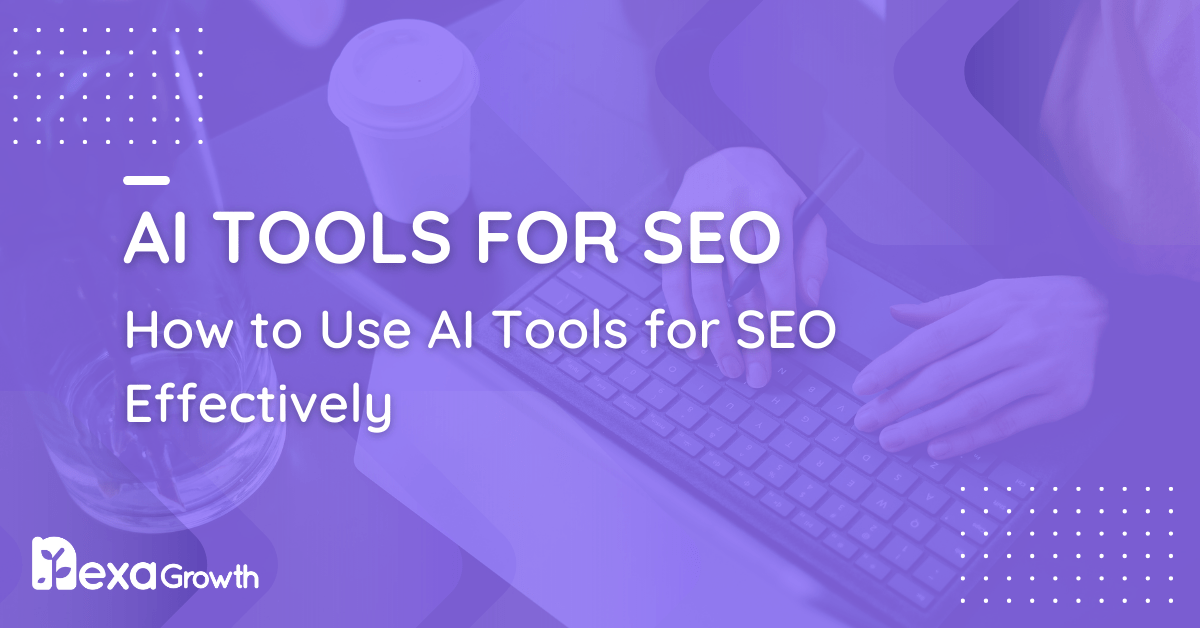 How to Use AI Tools for SEO