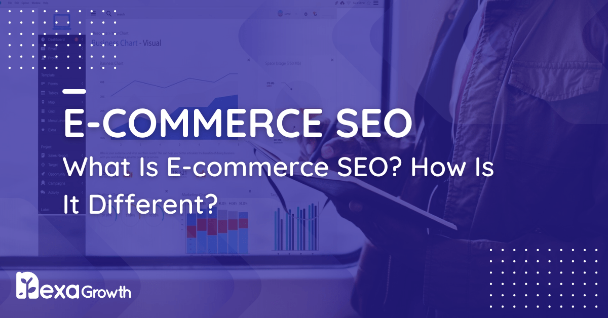 What Is E-commerce SEO_ How Is It Different