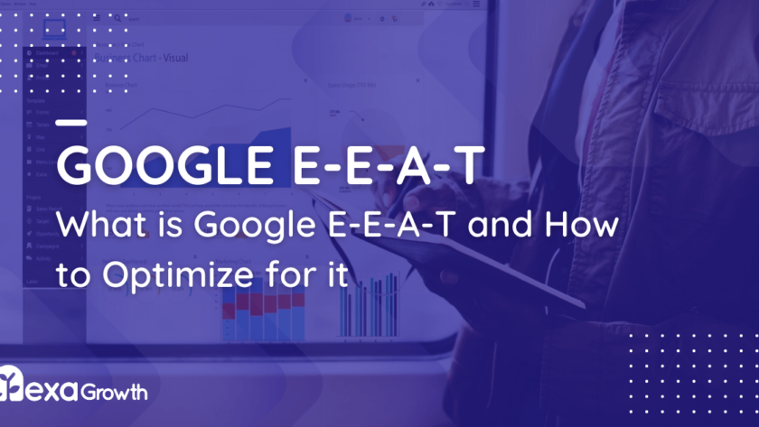 What is Google E-E-A-T and How to Optimize for it