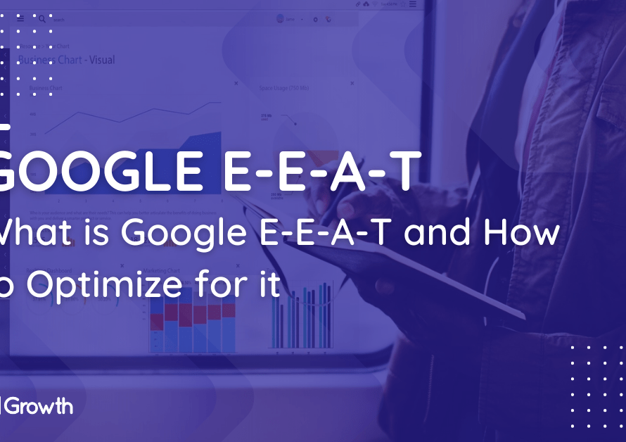 What is Google E-E-A-T and How to Optimize for it