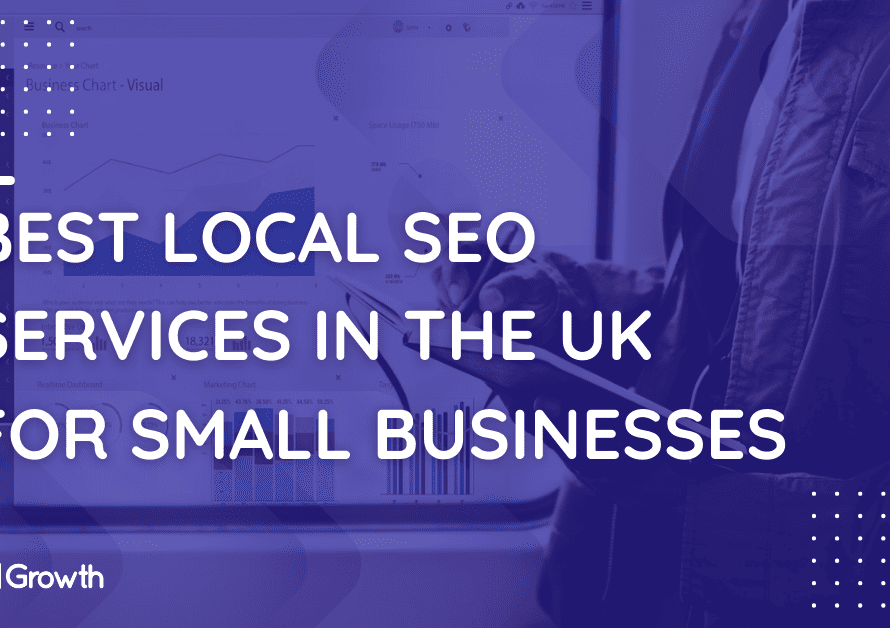 Best Local SEO Services in the UK for Small Businesses