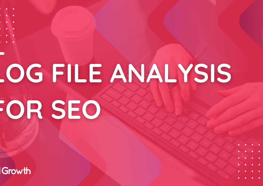 Advanced Log File Analysis for SEO