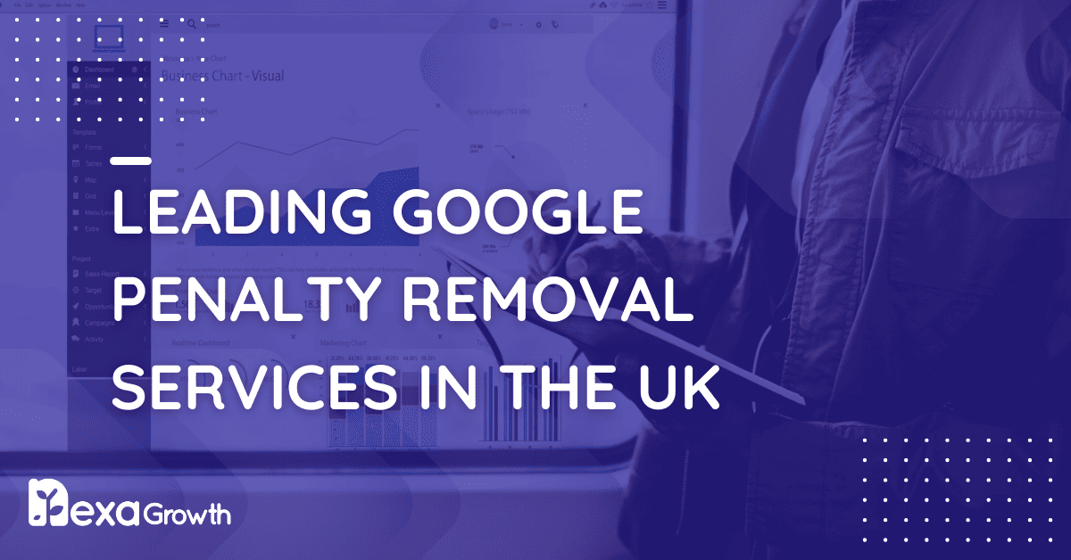 Leading Google Penalty Removal Services in the UK