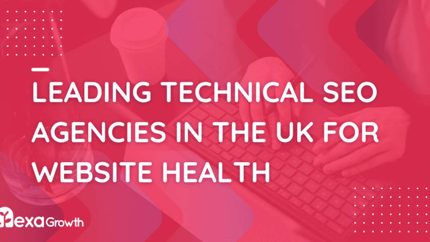 The 8 Leading Technical SEO Agencies in the UK for Website Health (2025 Edition) Leading Technical SEO Agencies in the UK for Website Health